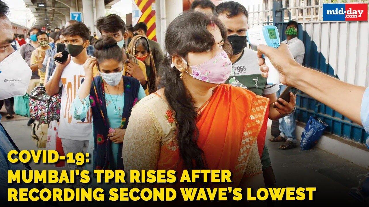 Covid-19: Mumbai’s TPR rises after recording second wave’s lowest